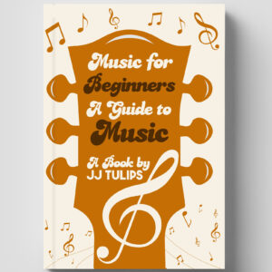 Music for Beginners -  A Guide to Music